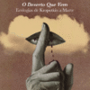 O Deserto que vem – Ecologias de Kropotkin a Marte (seguido de Cidades Ideais)