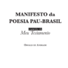 O  Manifesto Antropófago   seguido de   O Manifesto da Poesia Pau-Brasil