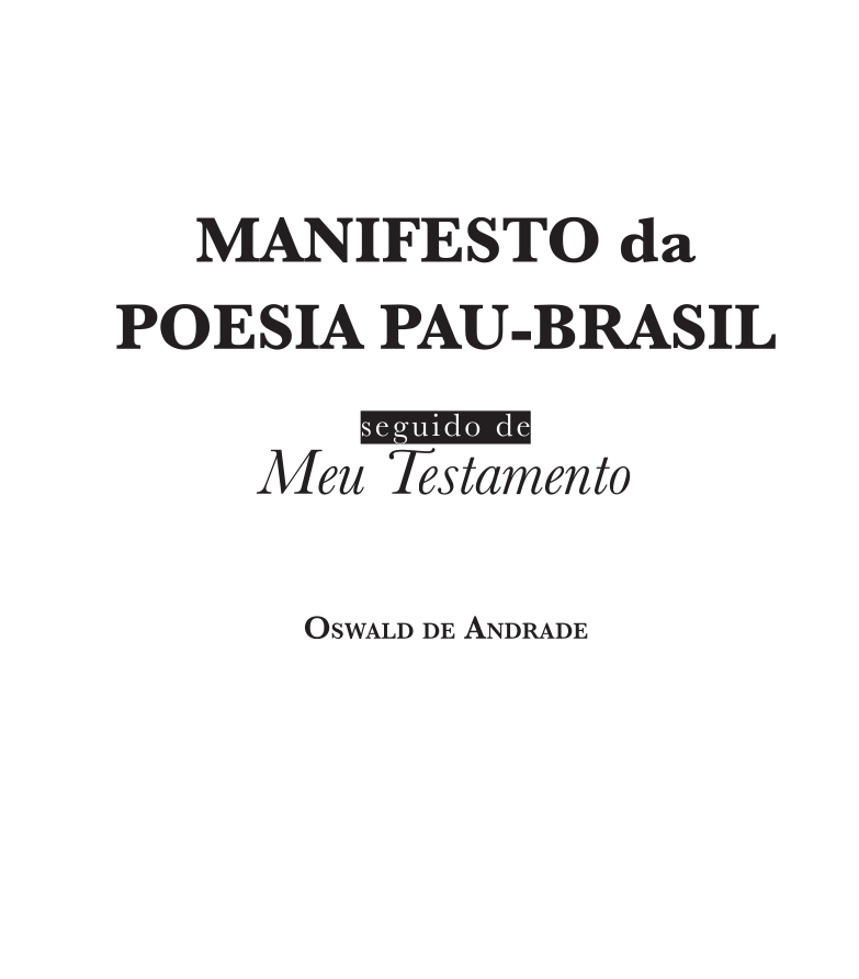 O  Manifesto Antropófago   seguido de   O Manifesto da Poesia Pau-Brasil
