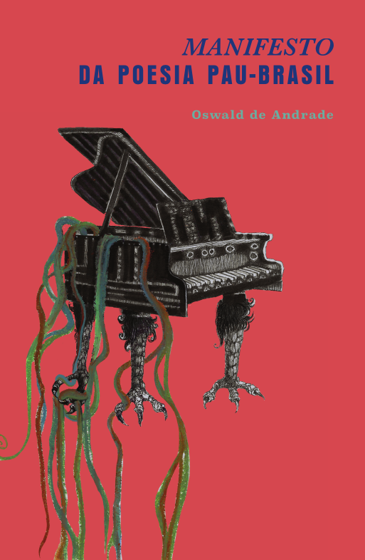 O  Manifesto Antropófago   seguido de   O Manifesto da Poesia Pau-Brasil