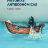 Histórias Antieconómicas Histórias Antieconómicas